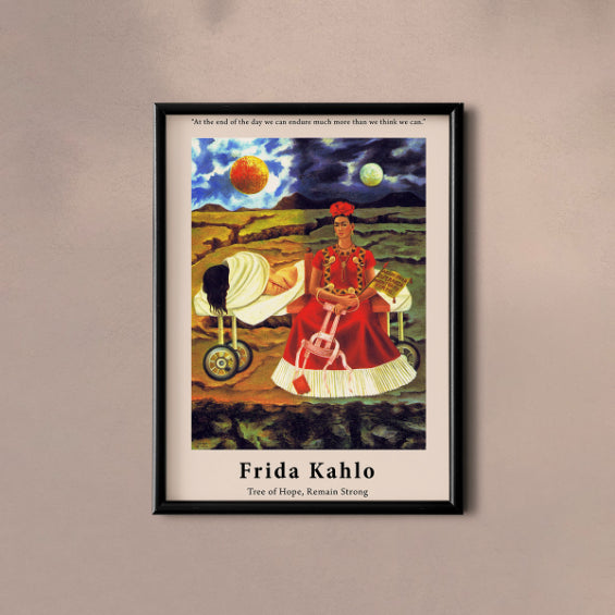 Tree of Hope, Remain Strong by Frida Kahlo Poster & Print