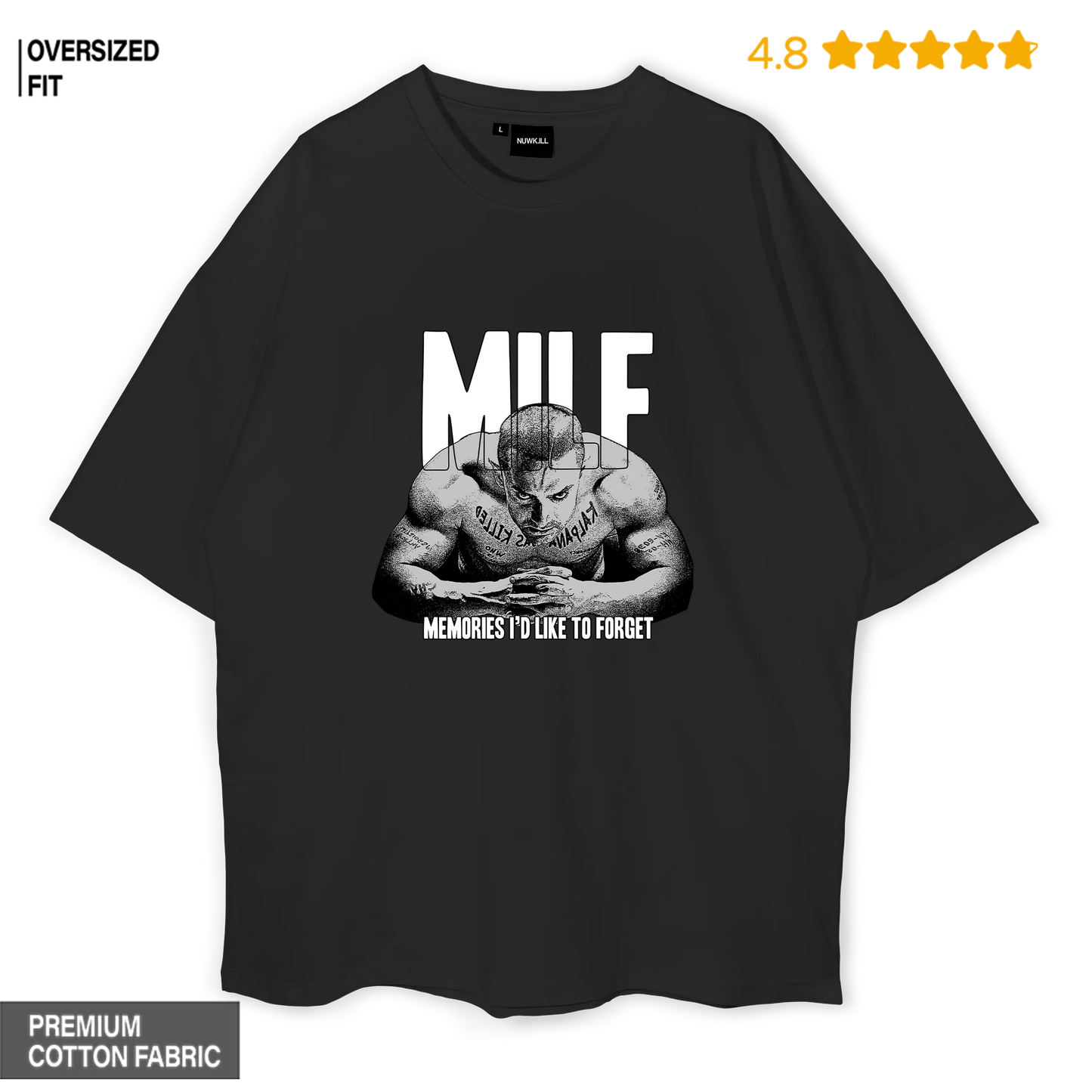MILF — Memories I’d Like To Forget Oversized T-Shirt