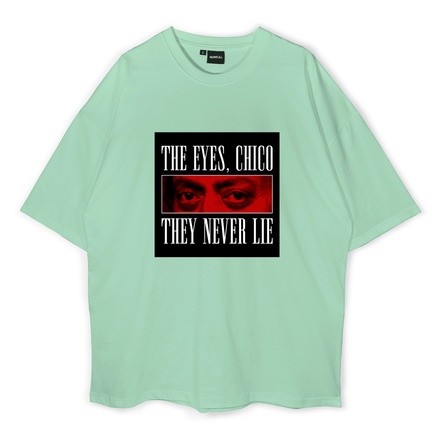 The Eyes, Chico They Never Lie Oversized T-shirt