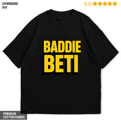 Baddie Beti Oversized T-Shirt