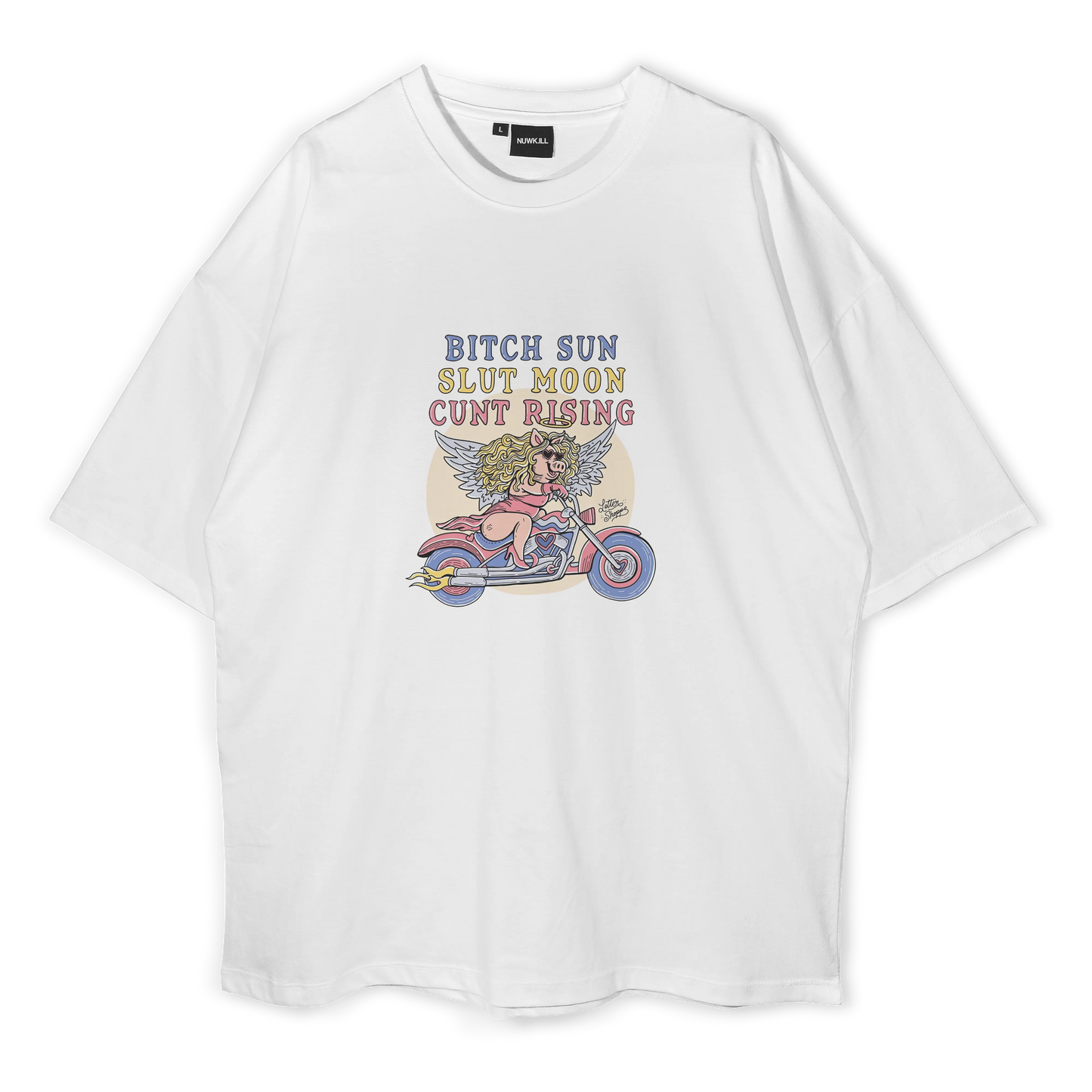 Bitch Sun, Slut Moon, C*nt Rising Oversized T-Shirt