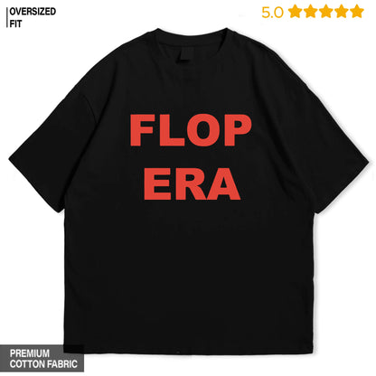 Flop Era Oversized T-Shirt