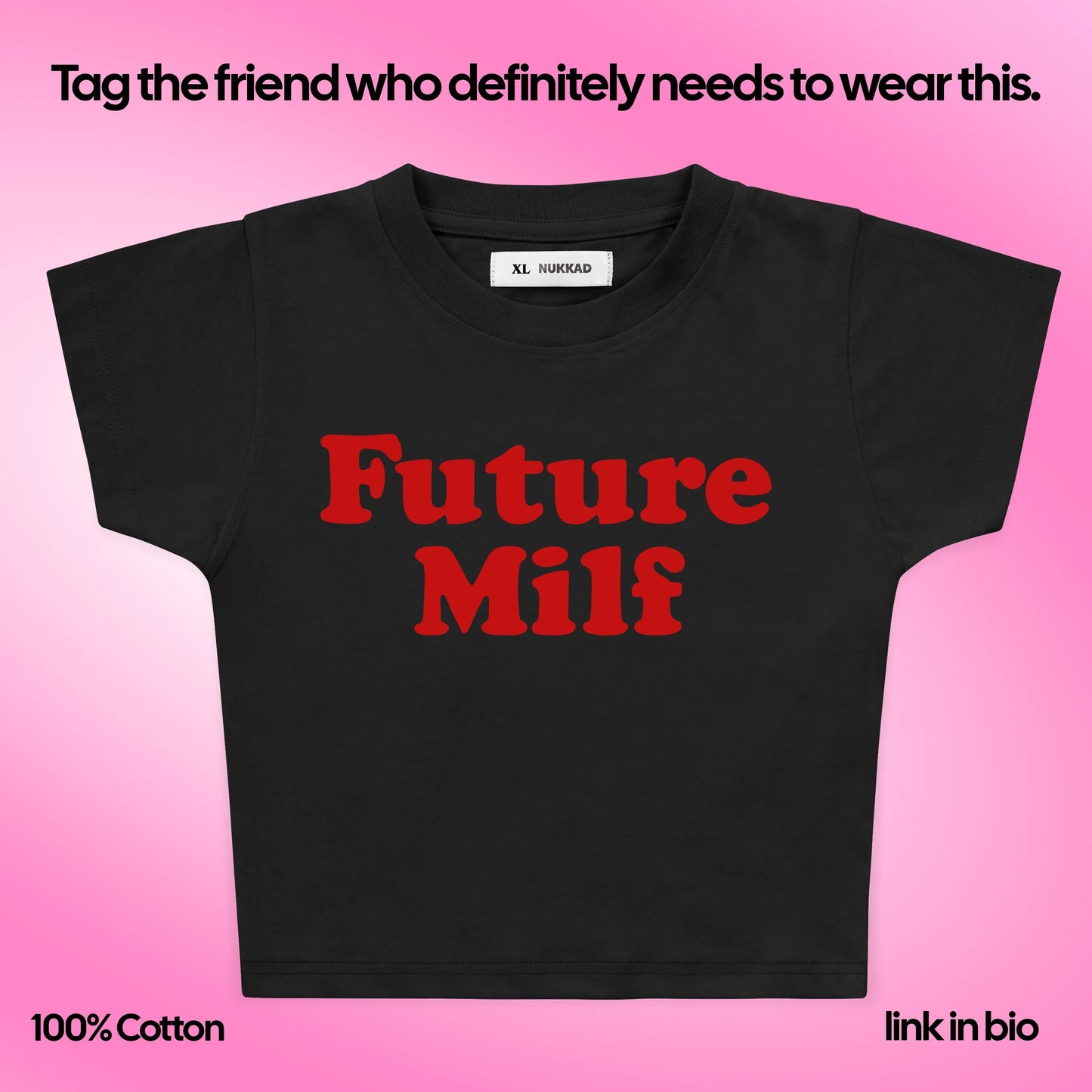 Black t-shirt with 'Future Milf' in red text on a pink background