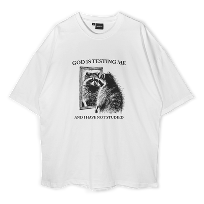 God Is Testing Me Raccoon Oversized T-Shirt