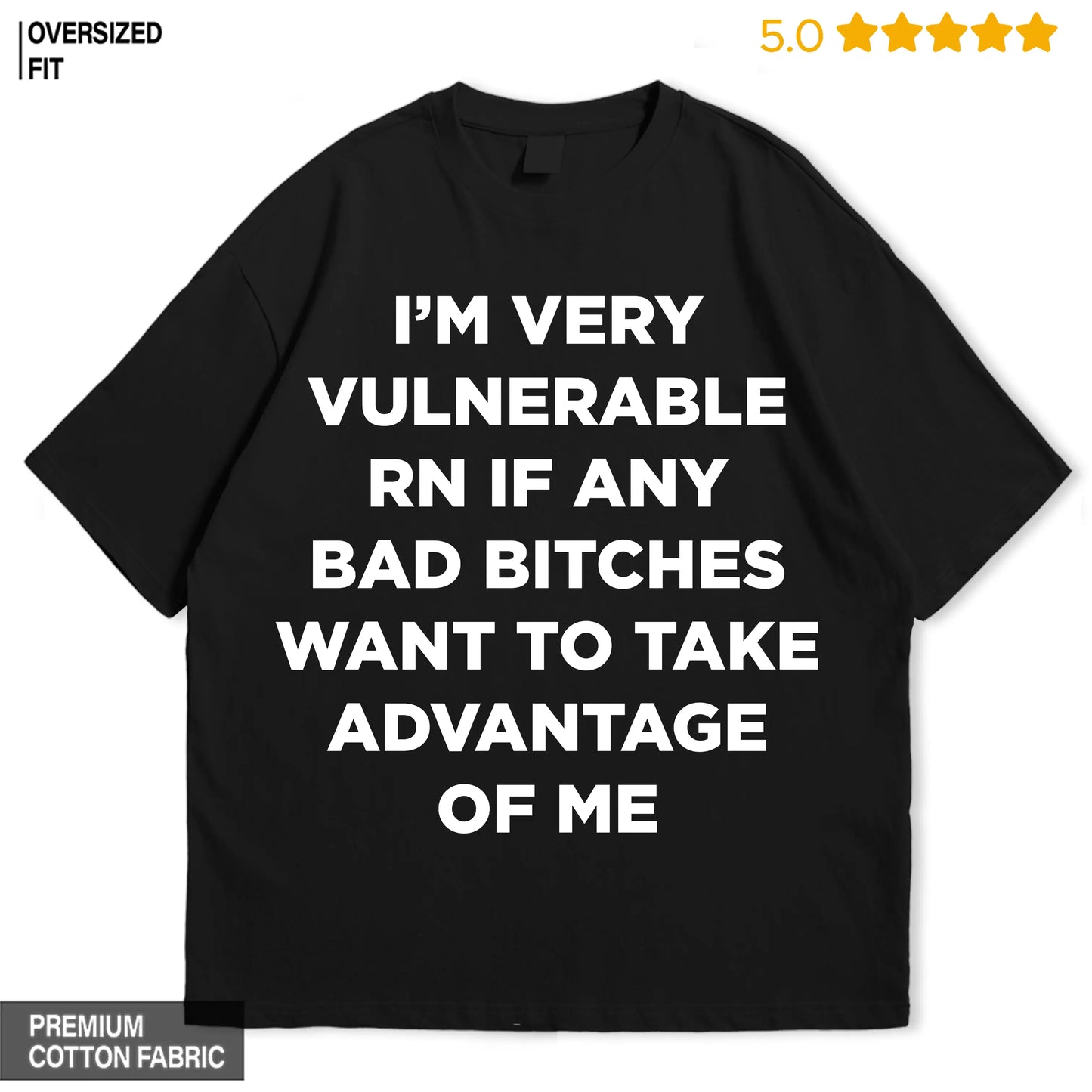 Very Vulnerable Oversized T-shirt