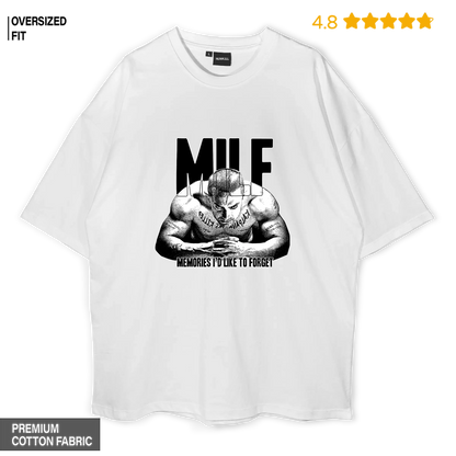 MILF — Memories I’d Like To Forget Oversized T-Shirt
