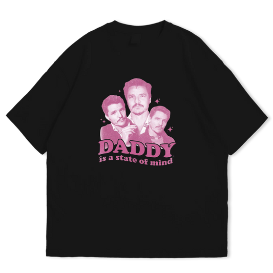 Daddy is a state of mind (Pedro) Oversized T-shirt