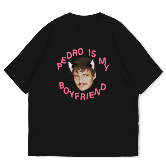 Pedro is my Boyfriend Oversized T-shirt