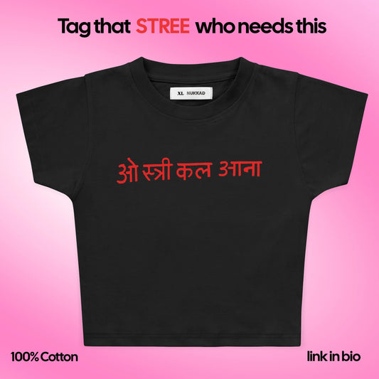 O Stree Kal Aana Y2K Baby Tee