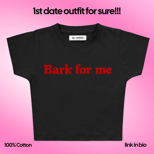 Bark For Me Y2K Baby Tee