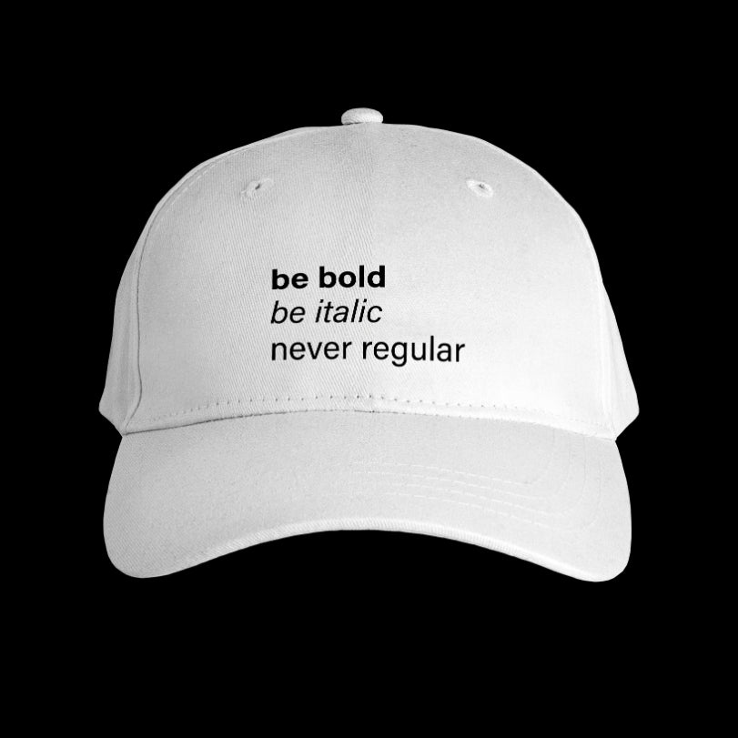 'be bold be italic' Cap