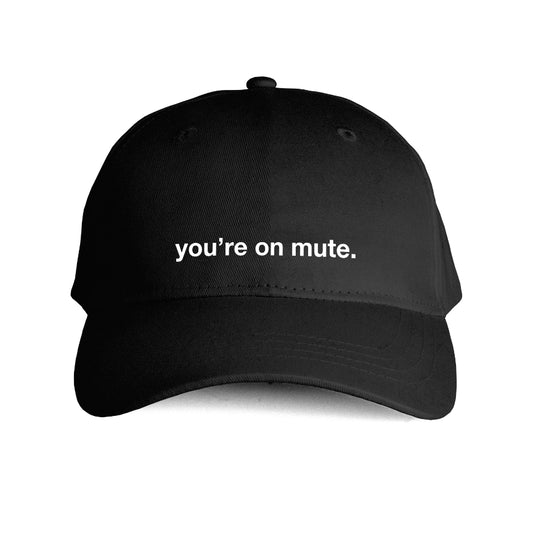 you're on mute Cap